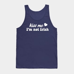 Kiss me I'm not irish funny Ireland women's tee Tank Top
